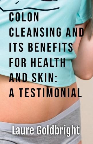 Cover image for Colon Cleansing and Its Benefits for Health and Skin