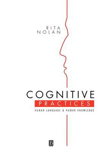 Cover image for Cognitive Practices: Human Language and Human Knowledge