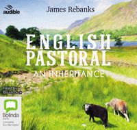 Cover image for English Pastoral: An Inheritance
