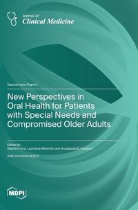 Cover image for New Perspectives in Oral Health for Patients with Special Needs and Compromised Older Adults