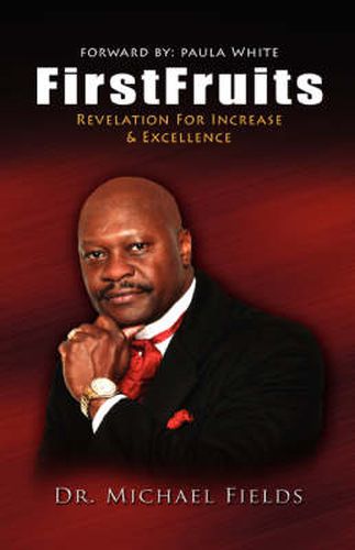 Cover image for FirstFruits: Revelation For Increase & Excellence