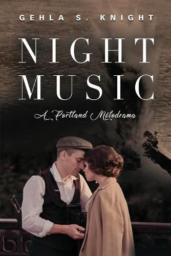 Cover image for Night Music: A Portland Melodrama