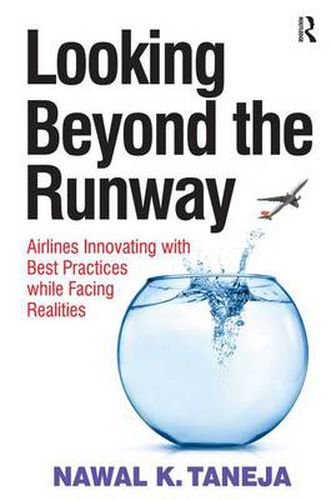 Cover image for Looking Beyond the Runway: Airlines Innovating with Best Practices while Facing Realities