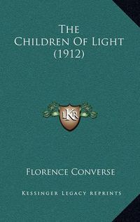 Cover image for The Children of Light (1912)