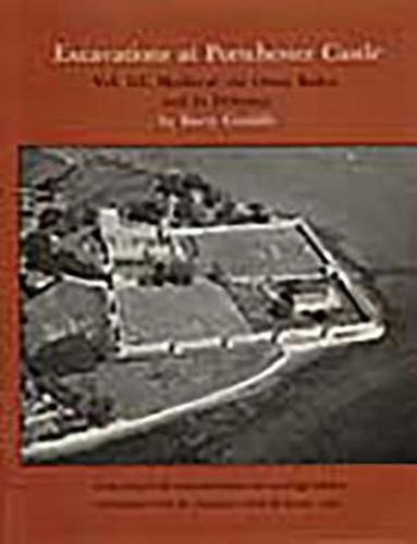 Cover image for Excavations at Portchester Castle: Mediaeval - The Outer Bailey and Its Defences