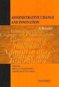 Cover image for Administrative Change and Innovation: A Reader