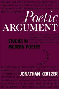 Cover image for Poetic Argument: Studies in Modern Poetry