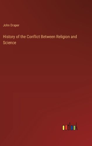 History of the Conflict Between Religion and Science