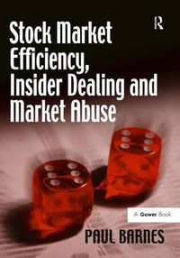 Cover image for Stock Market Efficiency, Insider Dealing and Market Abuse