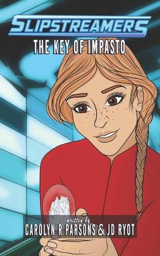 Cover image for The Key of Impasto: A Slipstreamers Adventure