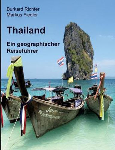 Thailand - Ein geographischer Reisefuhrer