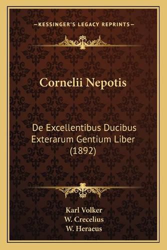 Cover image for Cornelii Nepotis: de Excellentibus Ducibus Exterarum Gentium Liber (1892)