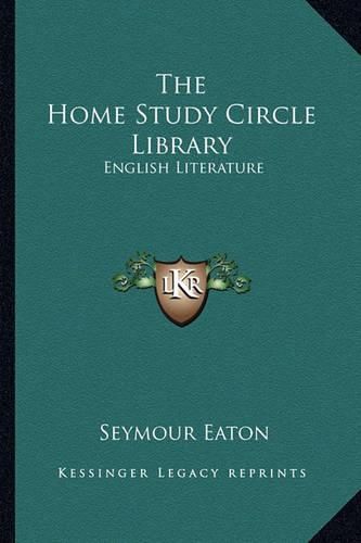 Cover image for The Home Study Circle Library: English Literature