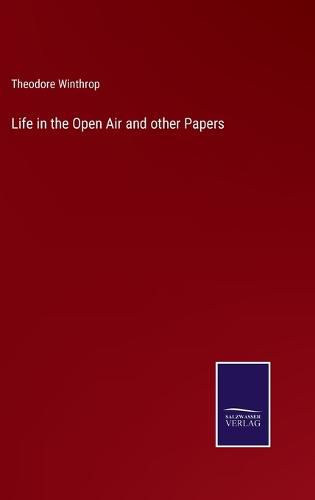 Life in the Open Air and other Papers