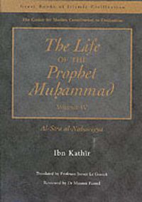 Cover image for The Life of the Prophet Muhammad: Al-Siraay al-Nabawiyya