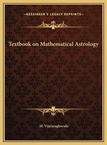 Cover image for Textbook on Mathematical Astrology Textbook on Mathematical Astrology