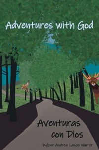 Cover image for Adventures with God/Aventuras con Dios