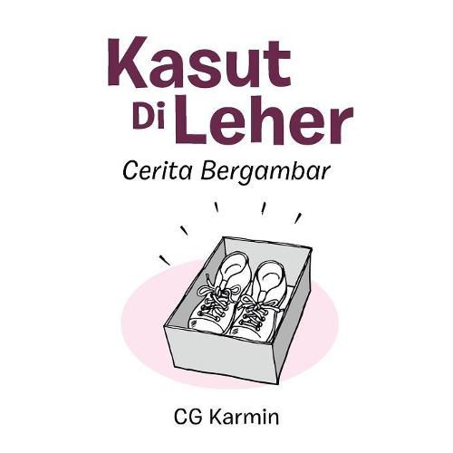 Cover image for Kasut Di Leher: Cerita Bergambar