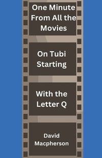 Cover image for One Minute From Every Movie On Tubi Starting With the Letter Q