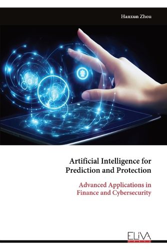 Cover image for Artificial Intelligence for Prediction and Protection