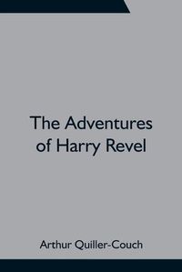 Cover image for The Adventures of Harry Revel