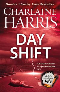 Cover image for Day Shift: Now a major new TV series: MIDNIGHT, TEXAS