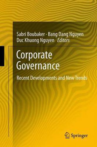 Corporate Governance: Recent Developments and New Trends