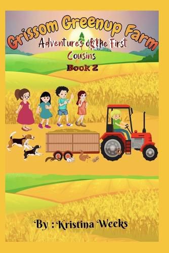 Cover image for Grissom Greenup Farm: Adventures of the First Cousins Book 2