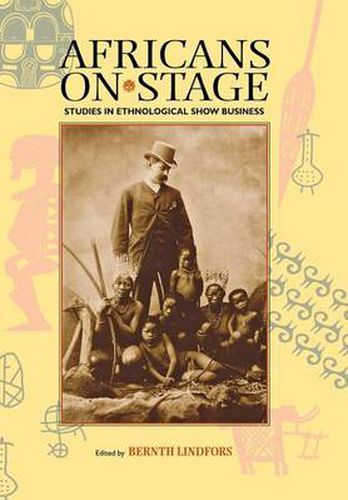 Cover image for Africans on Stage: Studies in Ethnological Show Business
