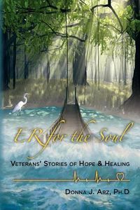 Cover image for ER for the Soul: Veterans Stories of Hope and Healing