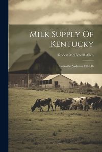 Cover image for Milk Supply Of Kentucky