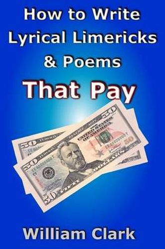 Cover image for How to Write Lyrical Limericks & Poems That Pay