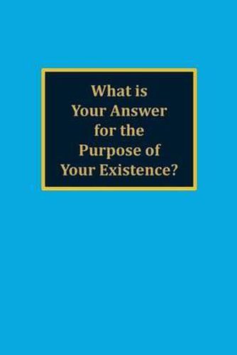 Cover image for What is your answer for the purpose of your existence?