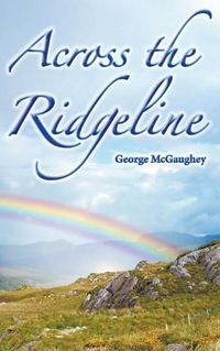 Cover image for Across the Ridgeline: A story of personal transformation