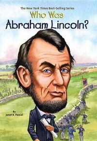 Cover image for Who Was Abraham Lincoln?