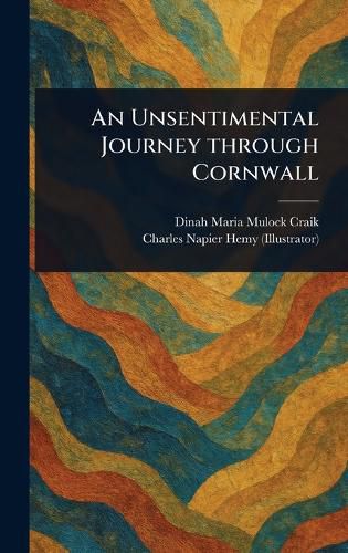 Cover image for An Unsentimental Journey Through Cornwall