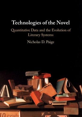 Technologies of the Novel: Quantitative Data and the Evolution of Literary Systems