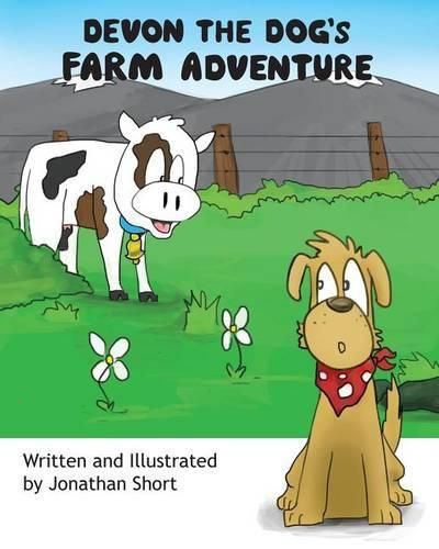 Cover image for Devon the Dog's Farm Adventure: Devon the dogs exciting farm experience