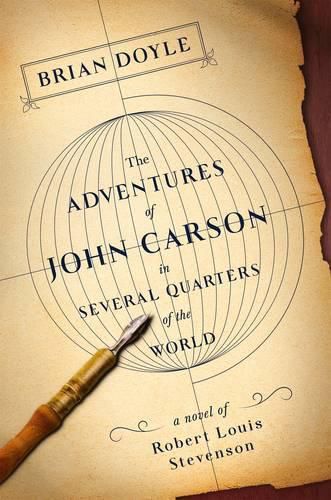 Cover image for The Adventures of John Carson in Several Quarters of the World: A Novel of Robert Louis Stevenson