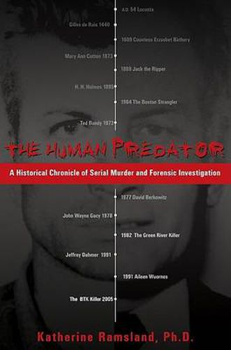 Cover image for The Human Predator: A Historical Chronicle of Serial Murder and Forensic Investigation