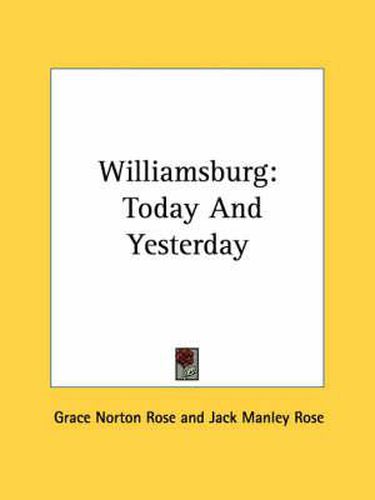 Cover image for Williamsburg: Today and Yesterday