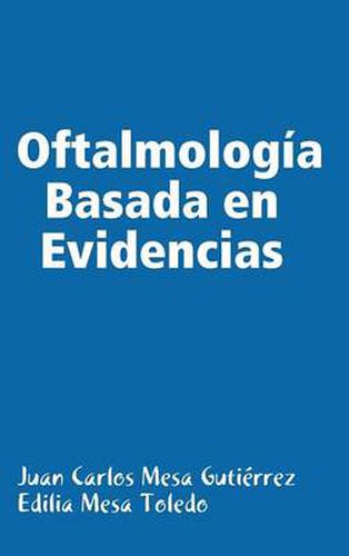 Cover image for Oftalmologia Basada En Evidencias