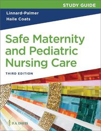 Cover image for Study Guide for Safe Maternity & Pediatric Nursing Care