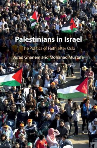 Cover image for Palestinians in Israel: The Politics of Faith after Oslo