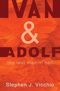 Cover image for Ivan & Adolf: The Last Man in Hell