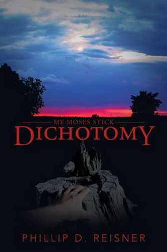 Cover image for Dichotomy: My Moses Stick