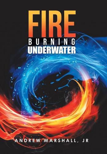 Cover image for Fire Burning Underwater