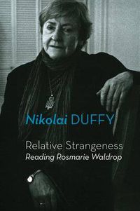 Cover image for Relative Strangeness: Reading Rosmarie Waldrop