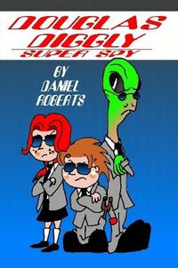 Cover image for Douglas Diggly Super Spy