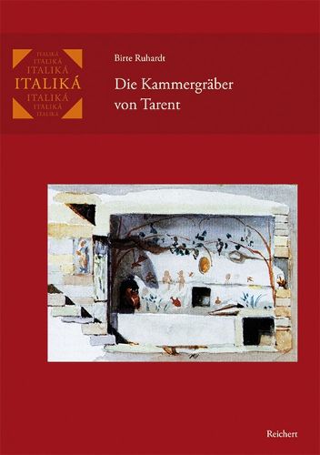 Cover image for Die Kammergraber Von Tarent: Untersuchungen Zur Grabarchitektur Und Ausstattung Vom 4. Bis Zum 1. Jahrhundert V. Chr.